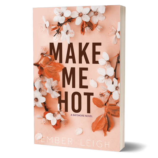 Make Me Hot - Alternate Paperback Edition