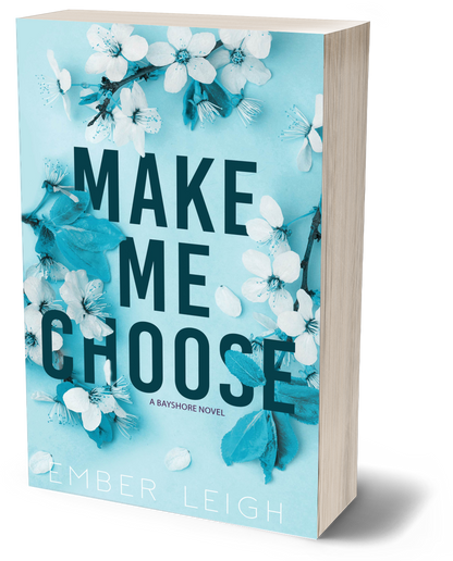Make Me Choose (Bayshore #4)